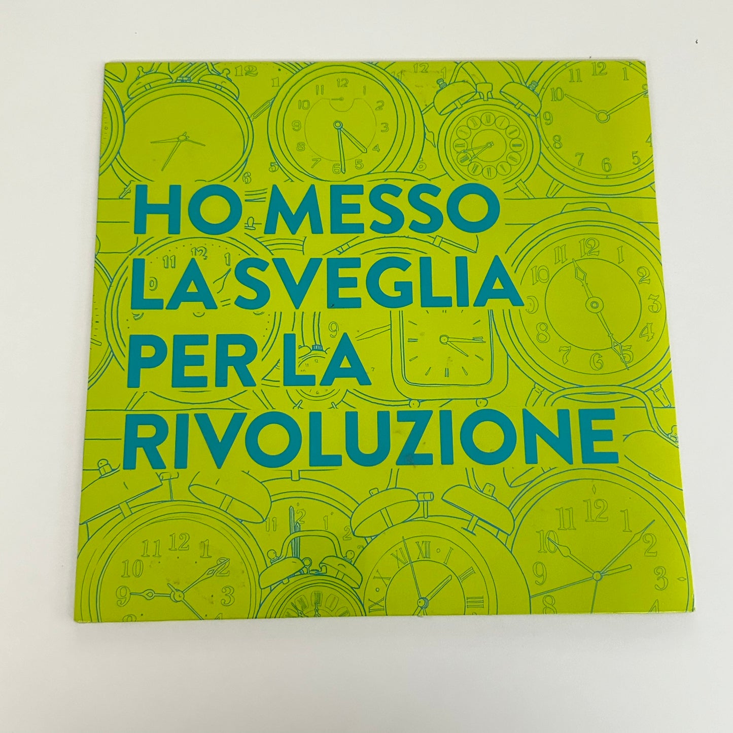Ho Messo La Sveglia Per La Rivoluzione - L'Orso (LP)
