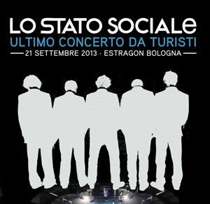 Ultimo Concerto da Turisti- Lo Stato Sociale [DVD]
